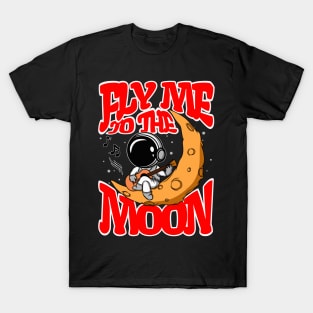 Fly me to the moon T-Shirt